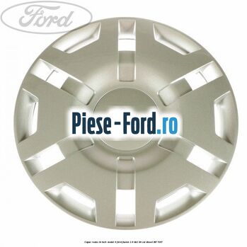 Capac roata 14 inch model 6 Ford Fusion 1.6 TDCi 90 cai